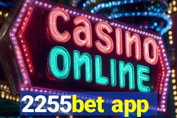 2255bet app